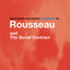 Routledge Philosophy GuideBook to Rousseau and the Social Contract (Routledge Philosophy GuideBooks)