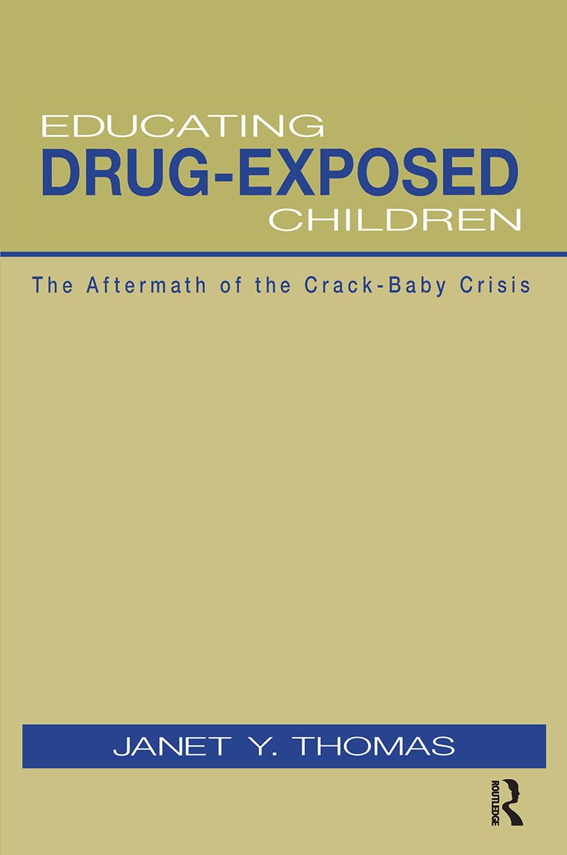 Educating Drug-Exposed Children