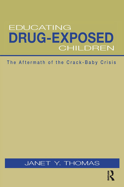 Educating Drug-Exposed Children