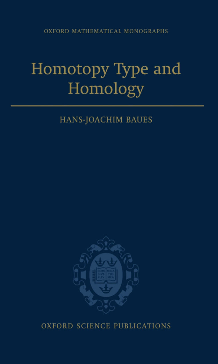 Homotopy Type and Homology (Oxford Mathematical Monographs)