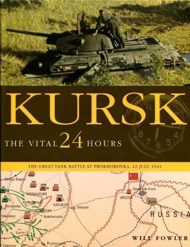 KURSK: The Vital 24 Hours