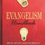 Evangelism Handbook: Biblical, Spiritual, Intentional, Missional