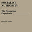 Socialist Authority: The Hungarian Experience
