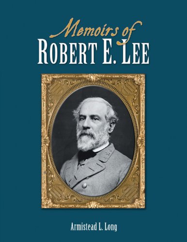Memoirs of Robert E. Lee