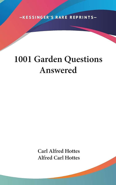 1001 Garden Questions Answered