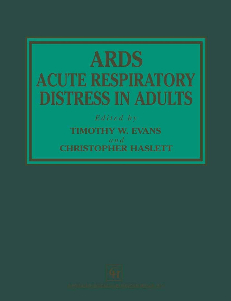 ARDS Acute Respiratory Distress in Adults (Medical Intelligence Unit (Unnumbered))