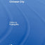 Globalization and the Chinese City (Routledge Contemporary China) (Routledge Contemporary China Series)