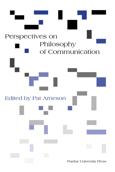 Perspectives on Philosophy of Communication (Philosophy/Communication)