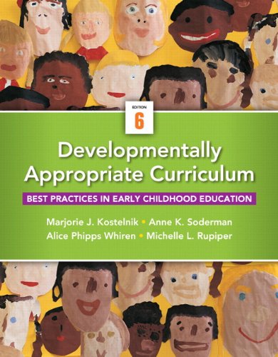 Developmentally Appropriate Curriculum: Best Practices in Early Childhood Education, Loose-Leaf Version (6th Edition)