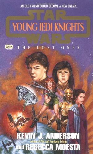 The Lost Ones (Star Wars: Young Jedi Knights, Book 3) by And