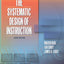 Systematic Design of Instruction, The (6th Edition)
