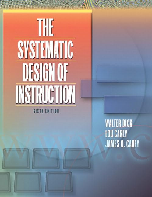 Systematic Design of Instruction, The (6th Edition)