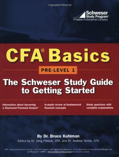 CFA Basics: Pre-Level 1:The Schweser Study Guide to Getting Started