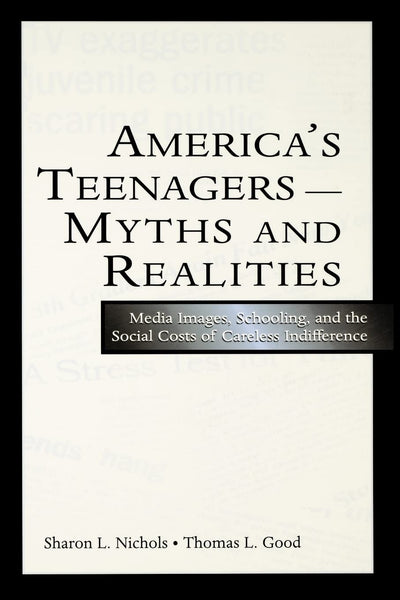 America's Teenagers-Myths and Realities