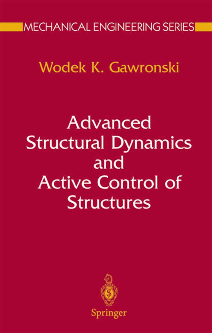 Advanced Structural Dynamics and Active Control of Structures (Mechanical Engineering Series)