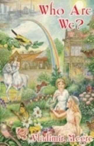 Who Are We? (The Ringing Cedars, Book 5) by Vladimir Megre