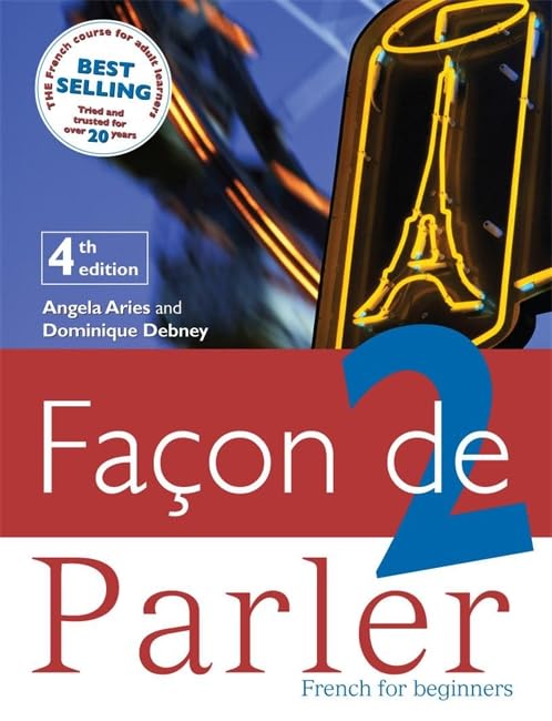 FACON DE PARLER 2 COURSEBOOK 4TH EDITION by Aries, Angela