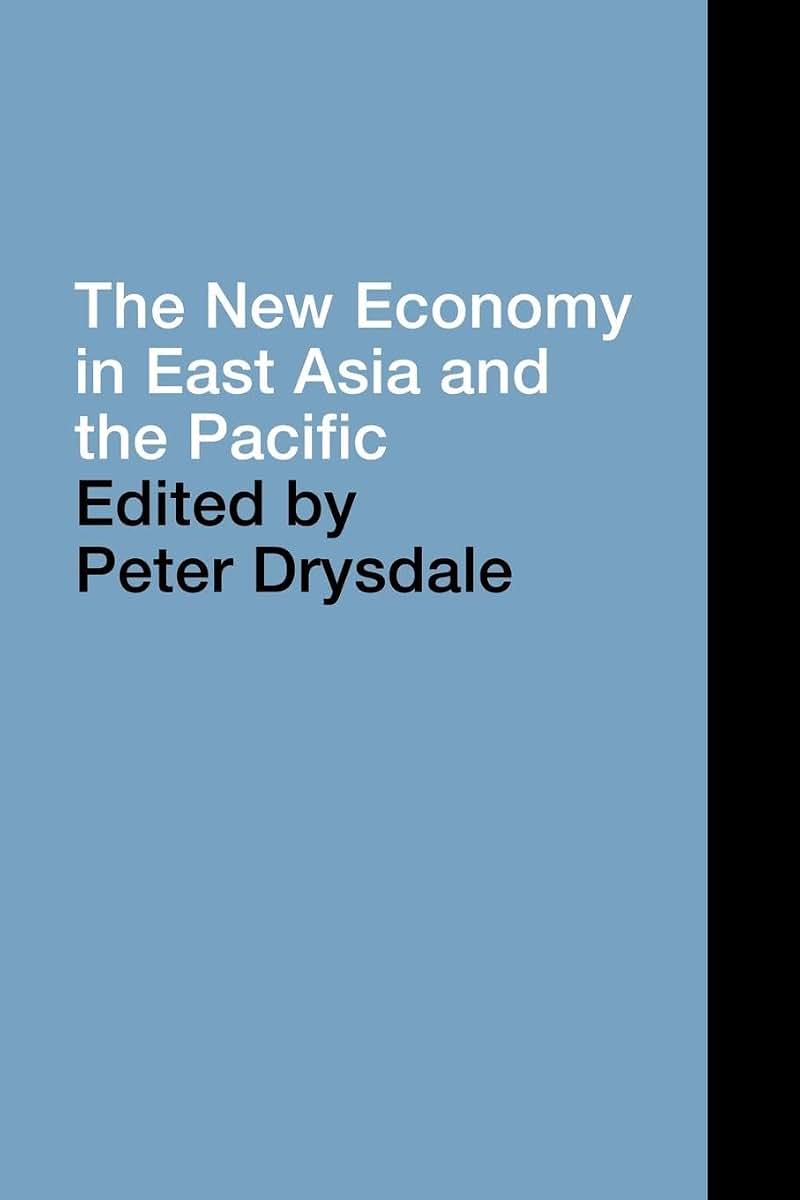 The New Economy in East Asia and the Pacific (PAFTAD (Pacific Trade and Development Conference Series))