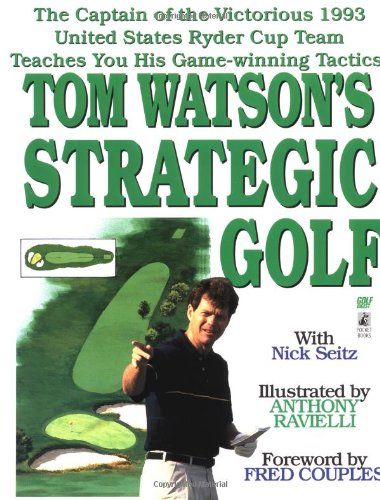 Tom Watson's Strategic Golf