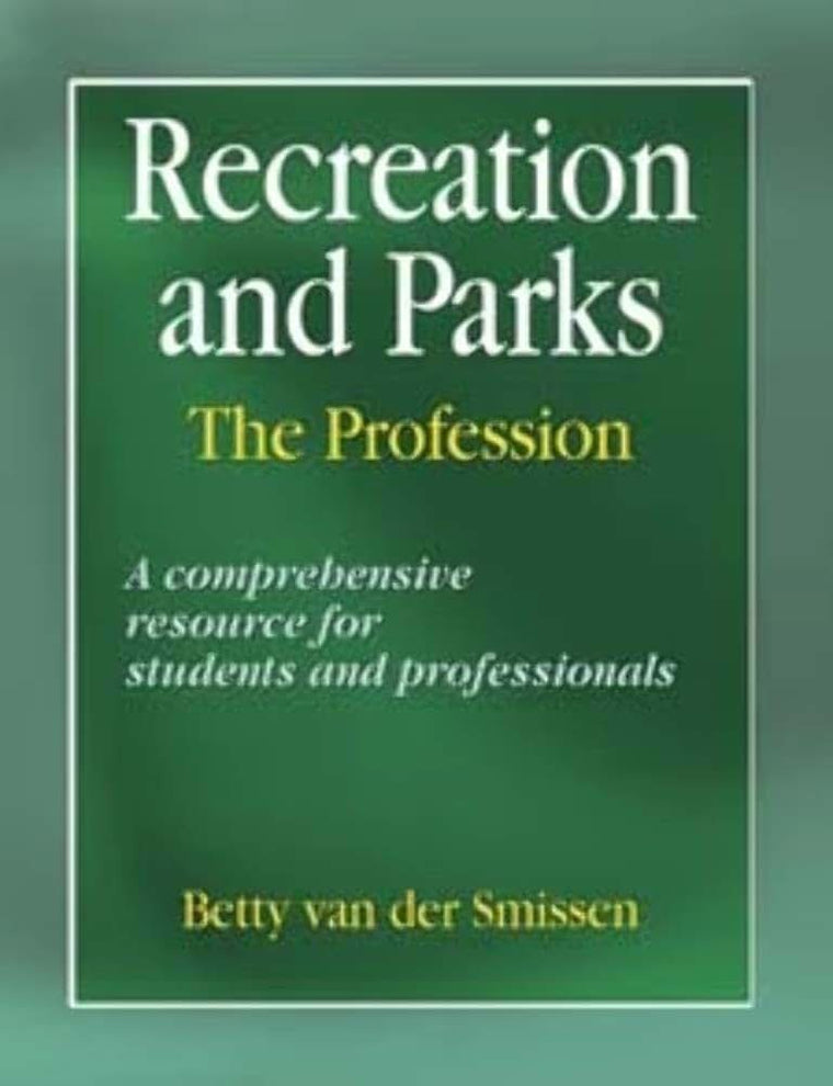 Recreation and Parks: The Profession