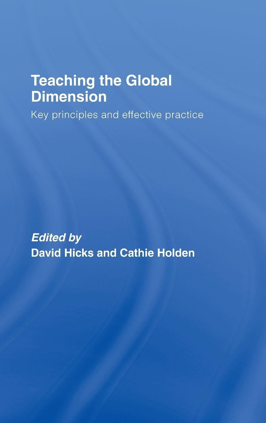 Teaching the Global Dimension: Key Principles and Effective Practice