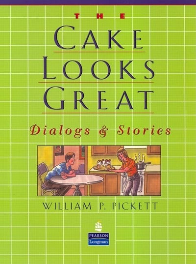Cake Looks Great, The, Dialogs and Stories