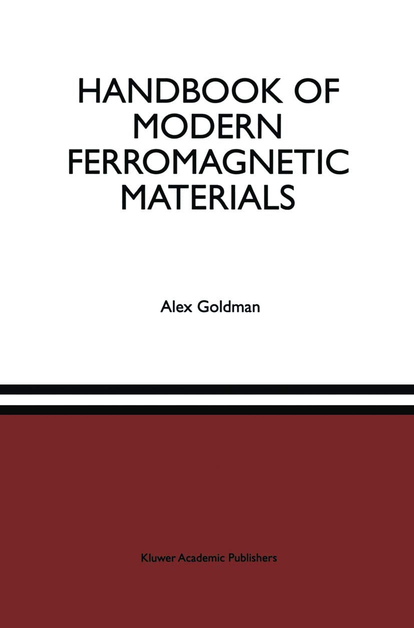Handbook of Modern Ferromagnetic Materials (The Springer International Series in Engineering and Computer Science, 505)