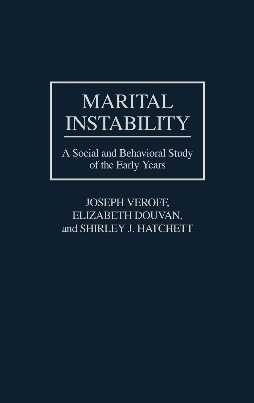Marital Instability: A Social and Behavioral Study of the Early Years