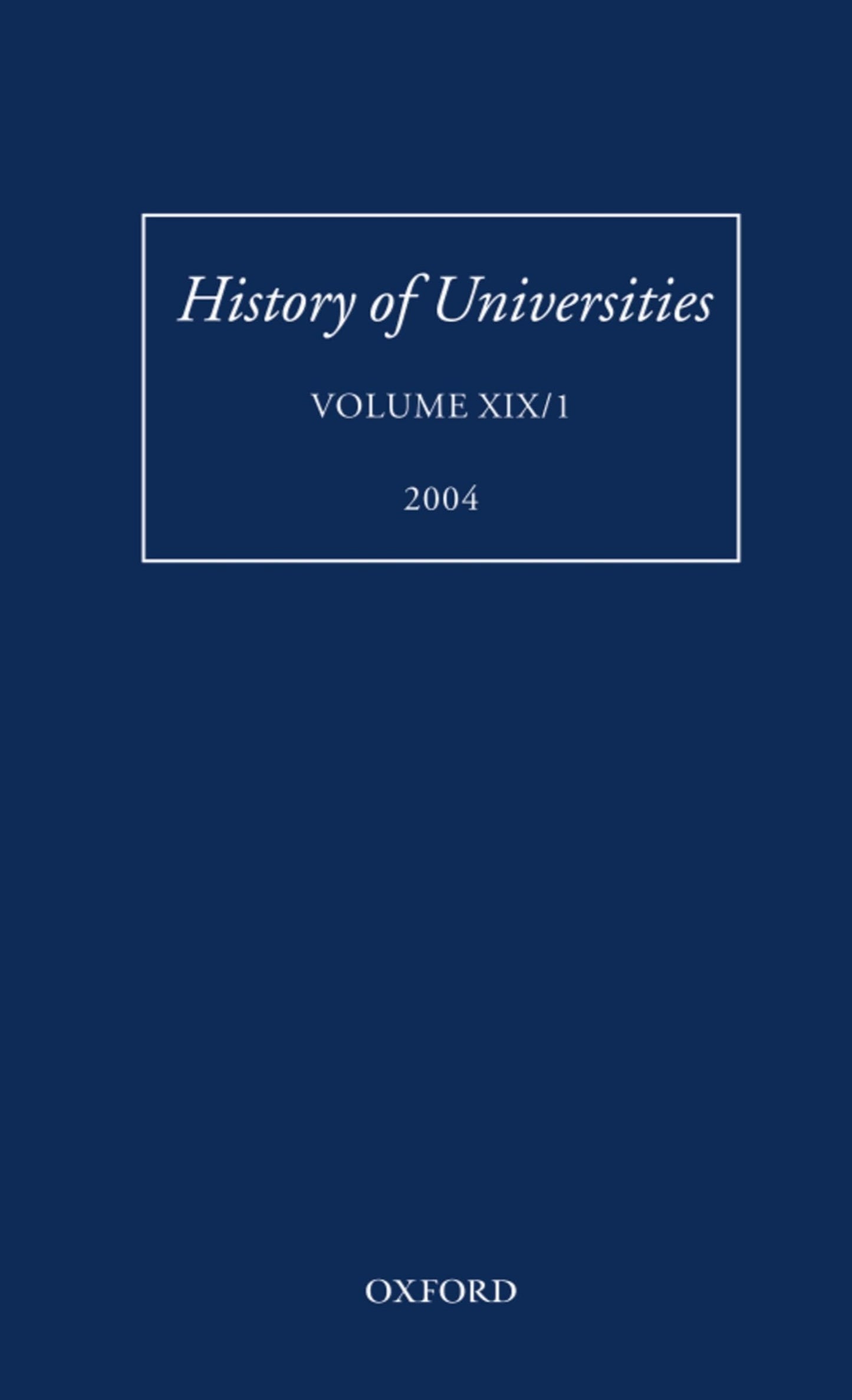 History of Universities: Volume XIX/1 (History of Universities Series)