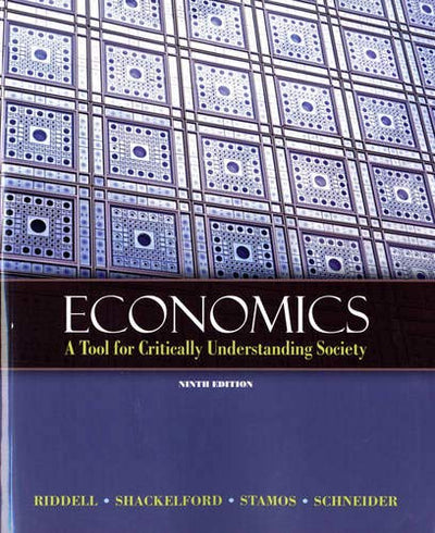 Economics: A Tool for Critically Understanding Society (9th Edition)