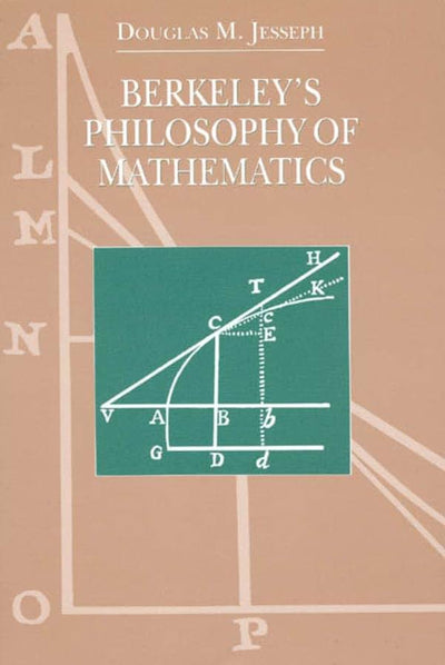 Berkeley's Philosophy of Mathematics (Science and Its Conceptual Foundations series)