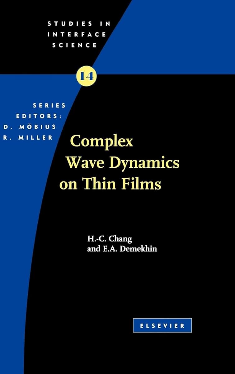 Complex Wave Dynamics on Thin Films (Volume 14) (Studies in Interface Science, Volume 14)