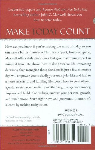 Make Today Count: The Secret of Your Success Is Determined b