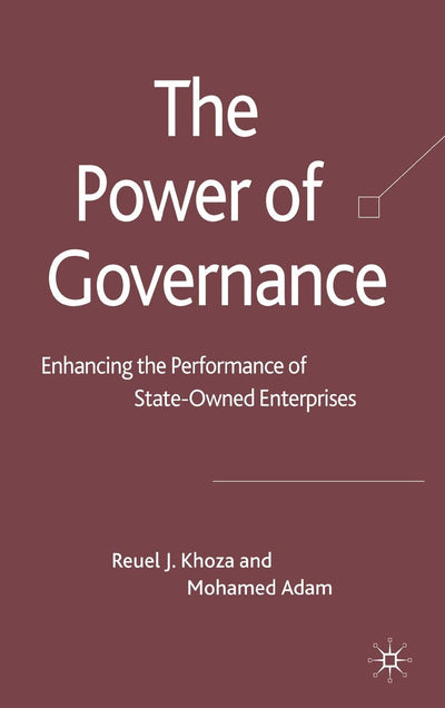 The Power of Governance: Enhancing the Performance of State-Owned Enterprises