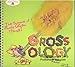 Grossology