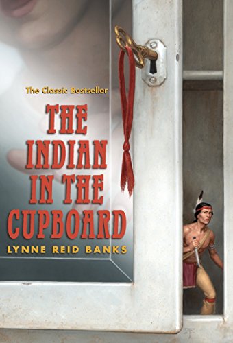 Lynne Reid Banks: Return of the Indian, Secret of the Indian, Mystery of the Cupboard, Indian in the Cupboard