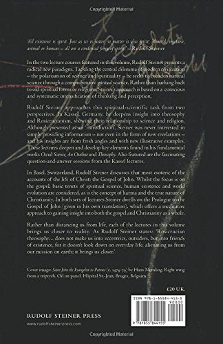 True Knowledge of the Christ: Theosophy and Rosicrucianism-the Gospel of John (CW 100) (The Collected Works of Rudolf Steiner, 100)