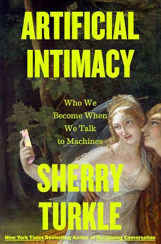 Artificial Intimacy: Who We Become When We Talk to Machines