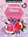Sticker By Number: Marvelous Blooms – Sticker Mosaics for Creativity & Calm