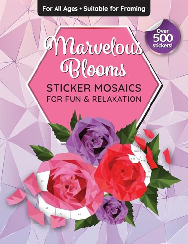Sticker By Number: Marvelous Blooms – Sticker Mosaics for Creativity & Calm