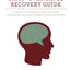 The Brain over Binge Recovery Guide: A Simple and Personalized Plan for Ending Bulimia and Binge Eating Disorder