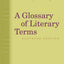 A Glossary of Literary Terms