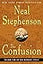 The Confusion (The Baroque Cycle, Vol. 2)