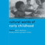Cultural Worlds of Early Childhood (Child Development in Families, Schools)