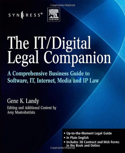 The IT / Digital Legal Companion: A Comprehensive Business Guide to Software, IT, Internet, Media and IP Law
