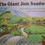 The Giant Jam Sandwich