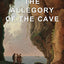 The Allegory of the Cave
