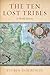 The Ten Lost Tribes: A World History