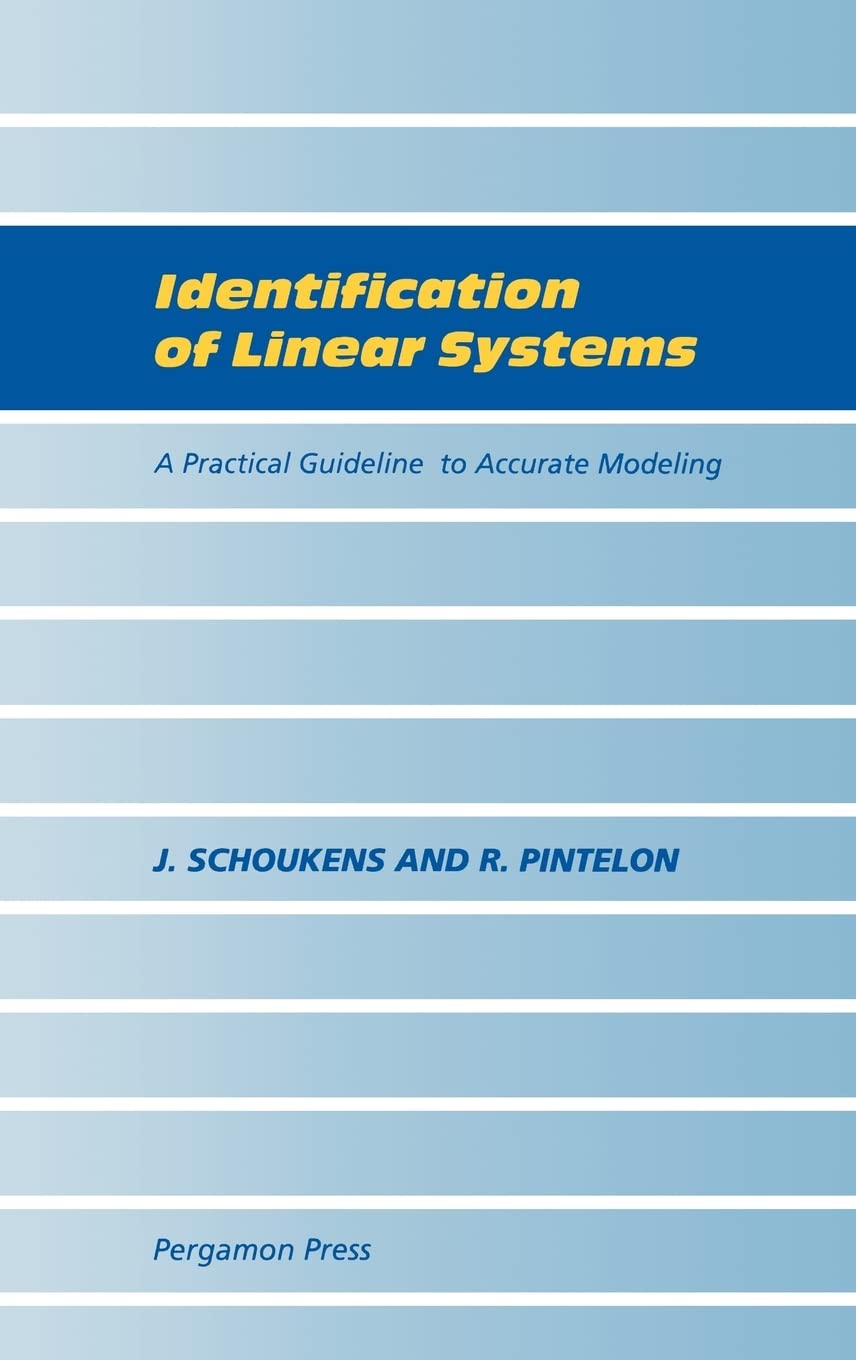 Identification of Linear Systems: A Practical Guideline to Accurate Modeling