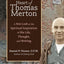 The Franciscan Heart of Thomas Merton: A New Look at the Spiritual Inspiration of His Life, Thought, and Writing